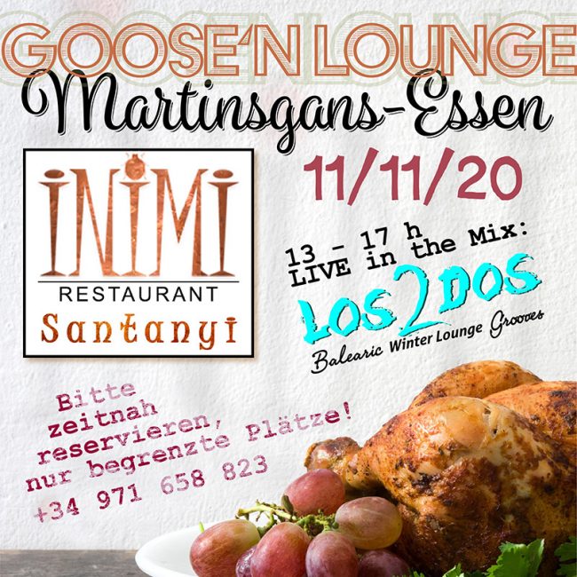 Los2dos Mallorca Goose’n Lounge 2020 Goose'n Lounge Martinsgans Essen 11.11.2020 im inimi Restaurant Santanyi