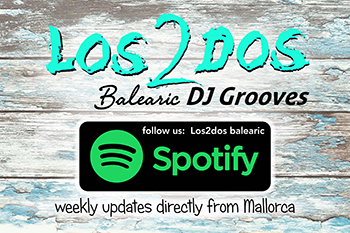 Los2dos Mallorce Ibuza Felling in the mix on Spotify