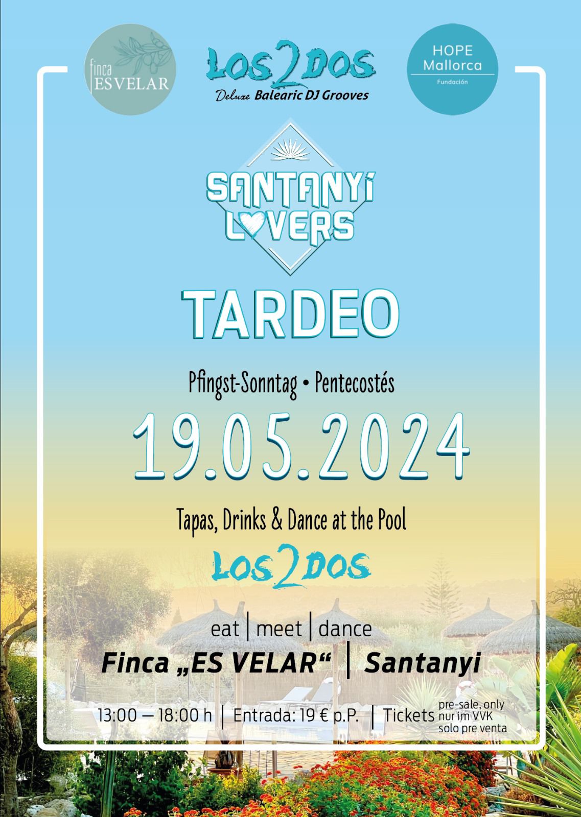 Tardeo Pfingstsonntag, 19.05.2024 von 13-18 Uhr Tapas, Drinks & Dance at the Pool. Los2Dos Mallorca Kartenvorverkauf über Eventbrite