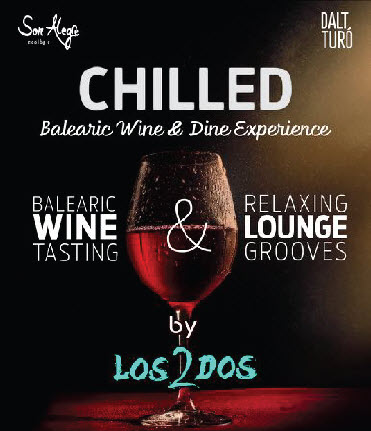 Chilled Events Cover: Balearic Wine & Dine Experience Wine-Tasting, Dinner & Lounge Beats by Los2dos